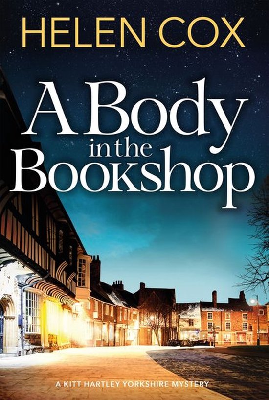 The Kitt Hartley Yorkshire Mysteries 2 - A Body in the Bookshop