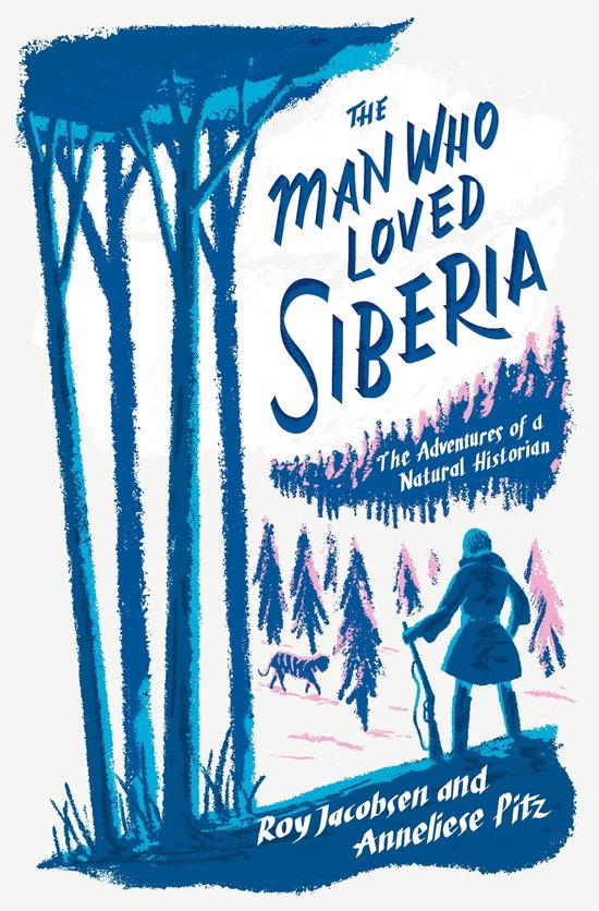 The Man Who Loved Siberia