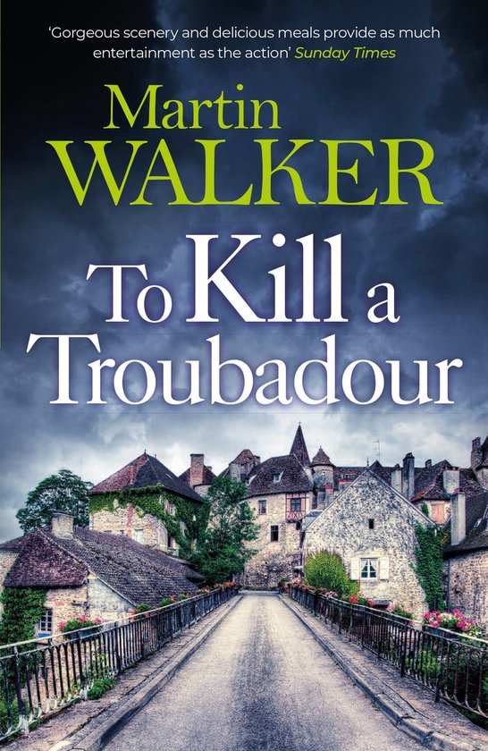 The Dordogne Mysteries 15 - To Kill a Troubadour