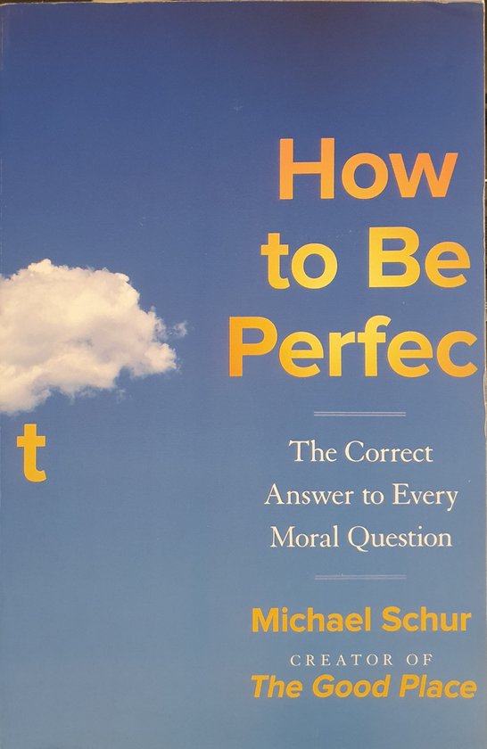 How to be Perfect