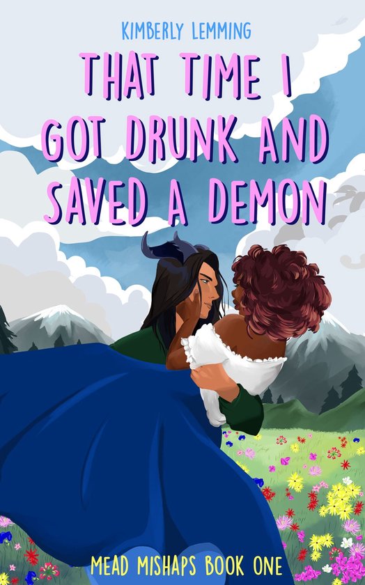 Mead Mishaps - That Time I Got Drunk and Saved a Demon