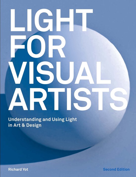 Light for Visual Artists Second Edition