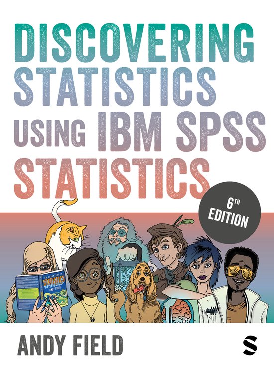 Discovering Statistics Using IBM SPSS Statistics