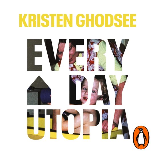 Everyday Utopia