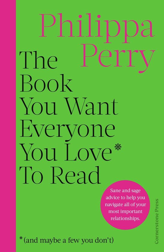 The Book You Want Everyone You Love To Read (and maybe a few you don’t)