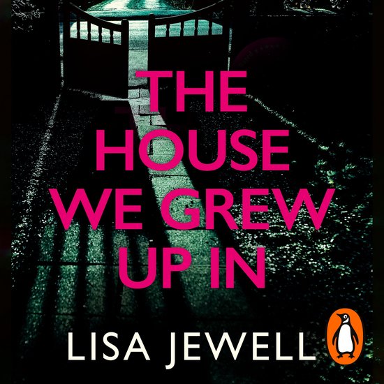 The House We Grew Up In