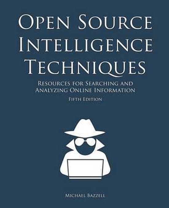 Open Source Intelligence Techniques