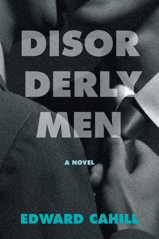 Disorderly Men