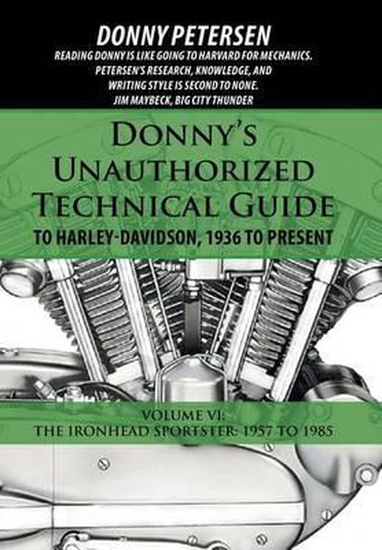 Donny's Unauthorized Technical Guide to Harley-Davidson, 1936 to Present