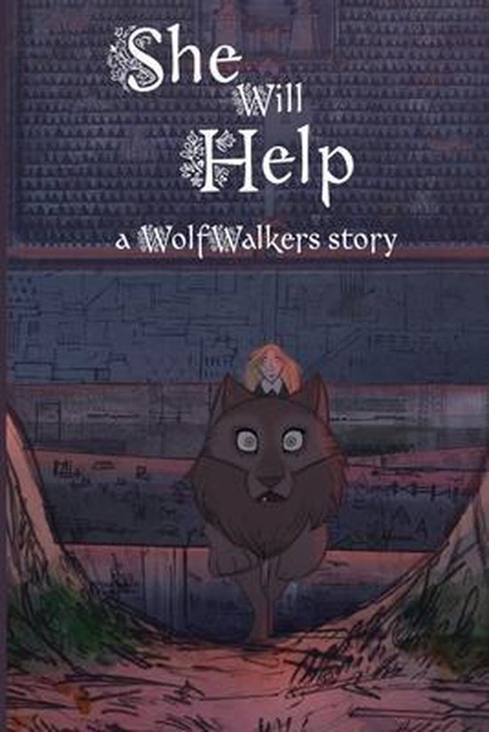 Wolfwalker Readers- She Will Help