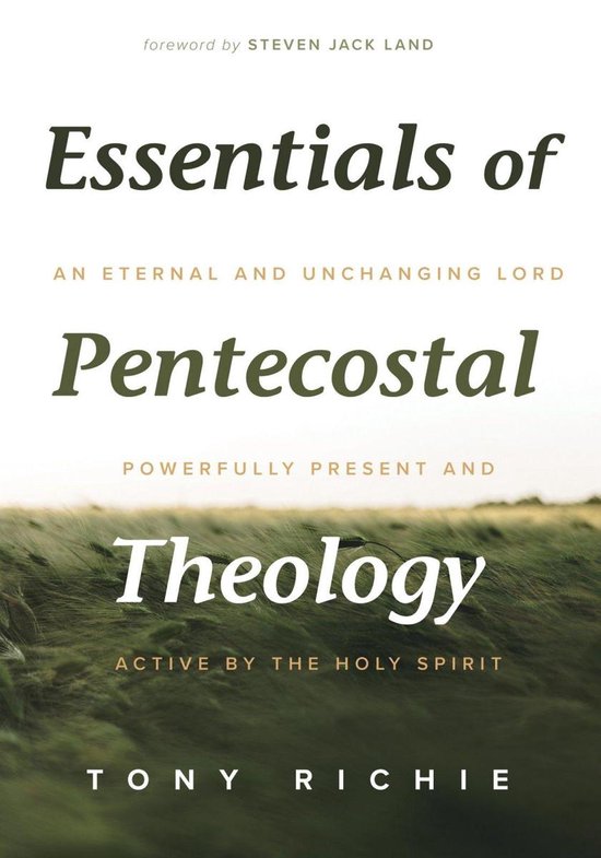 Essentials of Pentecostal Theology