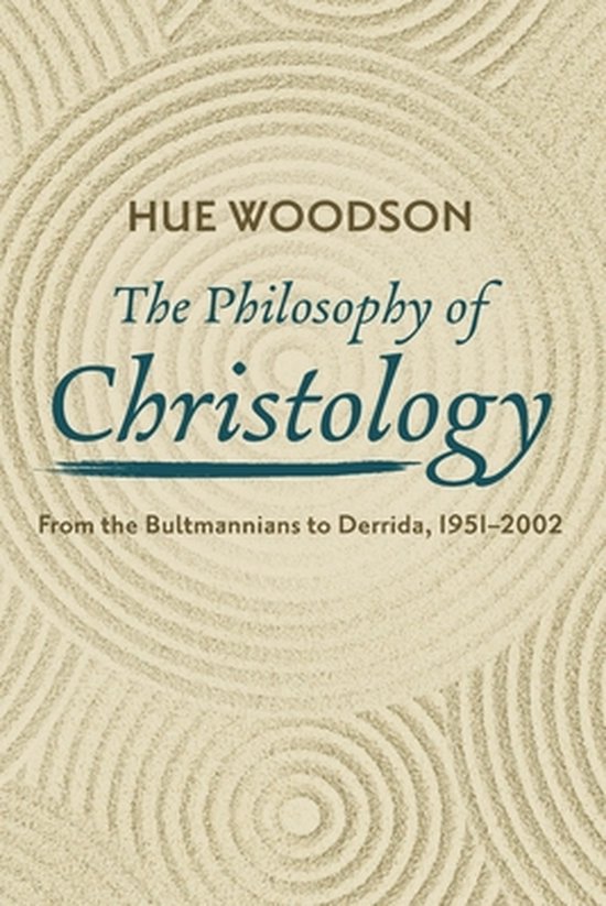 The Philosophy of Christology