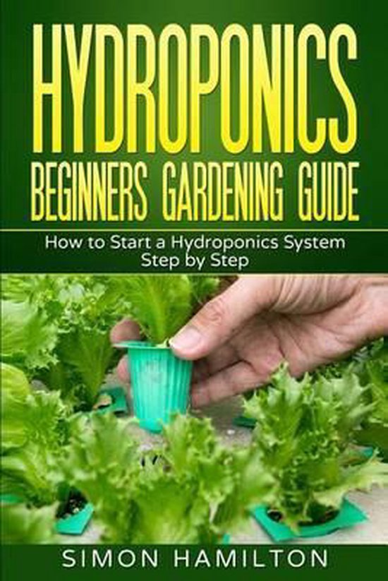 Hydroponics Beginners Gardening Guide