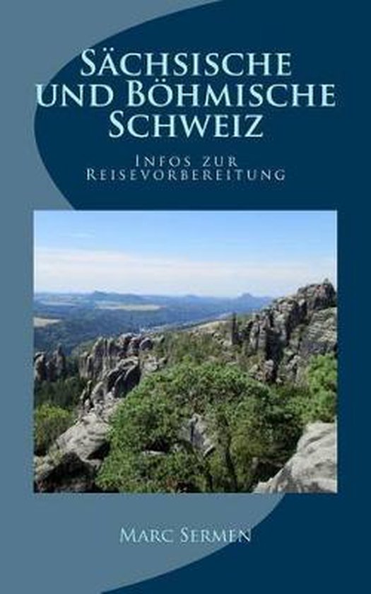 Sächsische Und Böhmische Schweiz