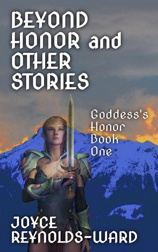 Goddess's Honor 1 - Beyond Honor and Other Stories