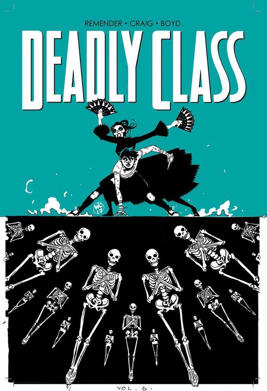 Deadly Class Volume 6 This Is Not The End