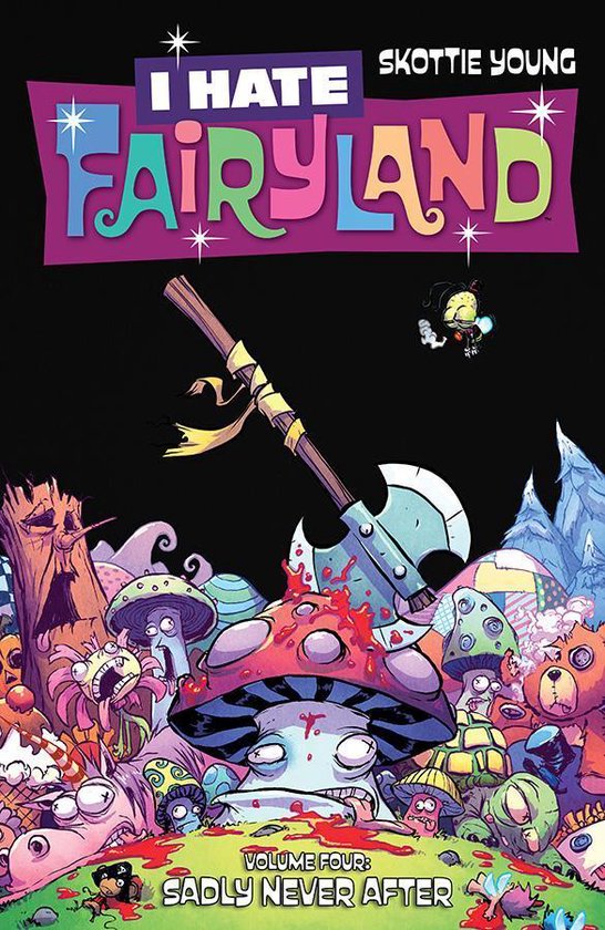 I HATE FAIRYLAND TP- I Hate Fairyland Volume 4: Sadly Never After