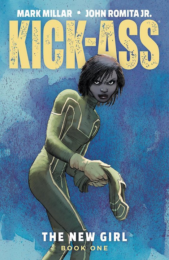 KICK-ASS NEW GIRL TP- Kick-Ass: The New Girl Volume 1