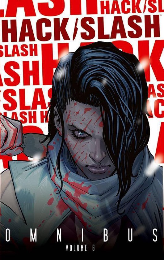 HACK SLASH OMNIBUS TP- Hack/Slash Omnibus Volume 6