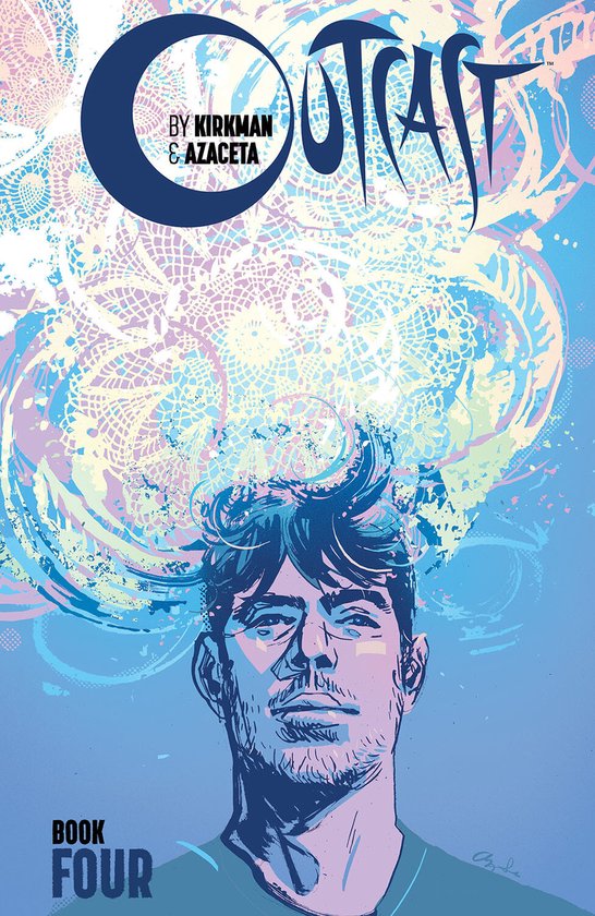 OUTCAST BY KIRKMAN & AZACETA HC- Outcast by Kirkman & Azaceta, Book 4