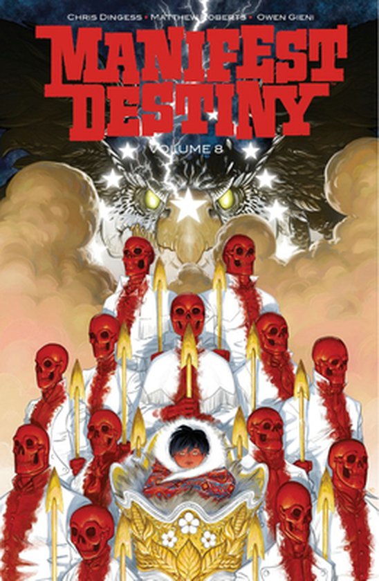 MANIFEST DESTINY TP- Manifest Destiny, Volume 8