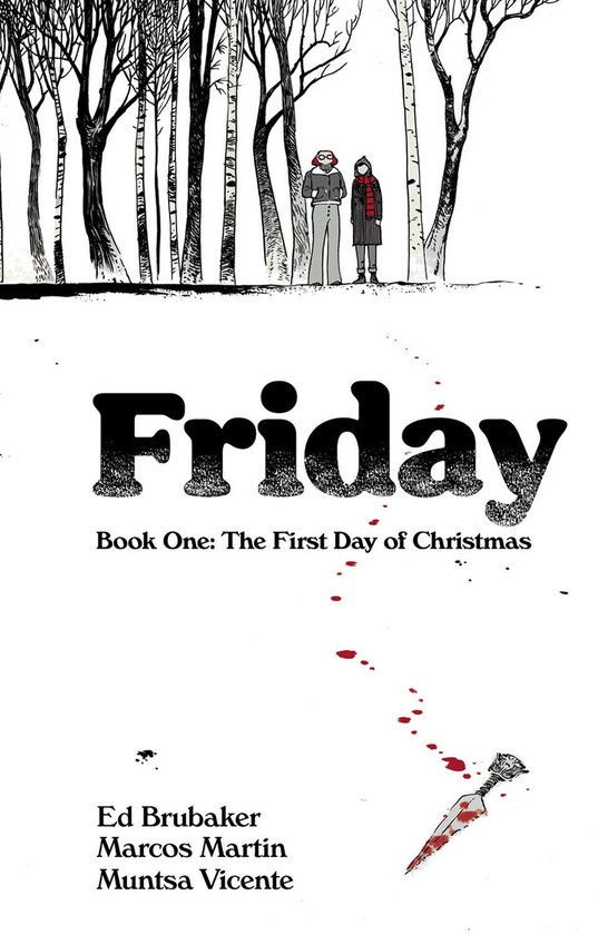 FRIDAY TP- Friday, Book One: The First Day of Christmas