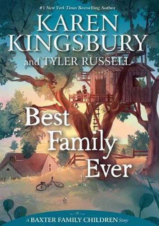 A Baxter Family Children Story- Best Family Ever