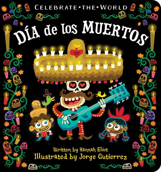 Da de los Muertos Celebrate the World