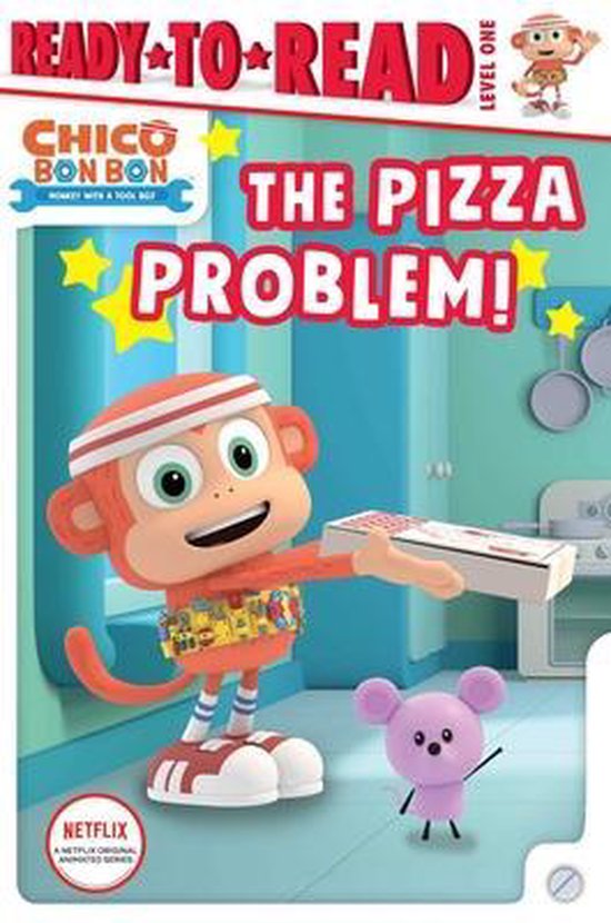 Chico Bon Bon: Monkey with a Tool Belt-The Pizza Problem!