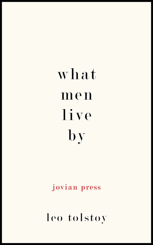 What Men Live By