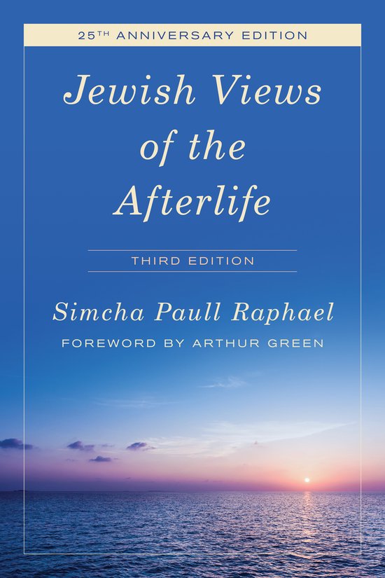 Jewish Views of the Afterlife