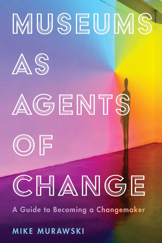 American Alliance of Museums- Museums as Agents of Change