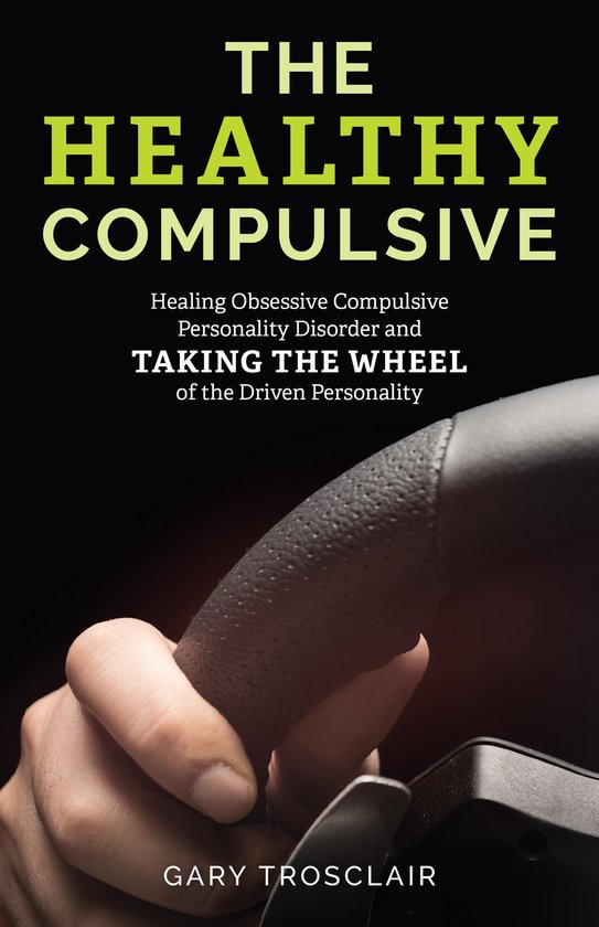 The Healthy Compulsive