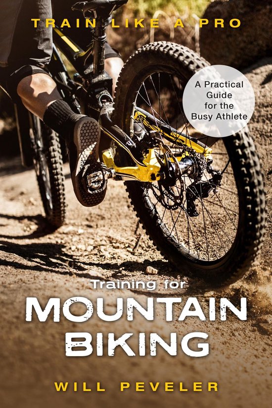 Train Like a Pro - Training for Mountain Biking