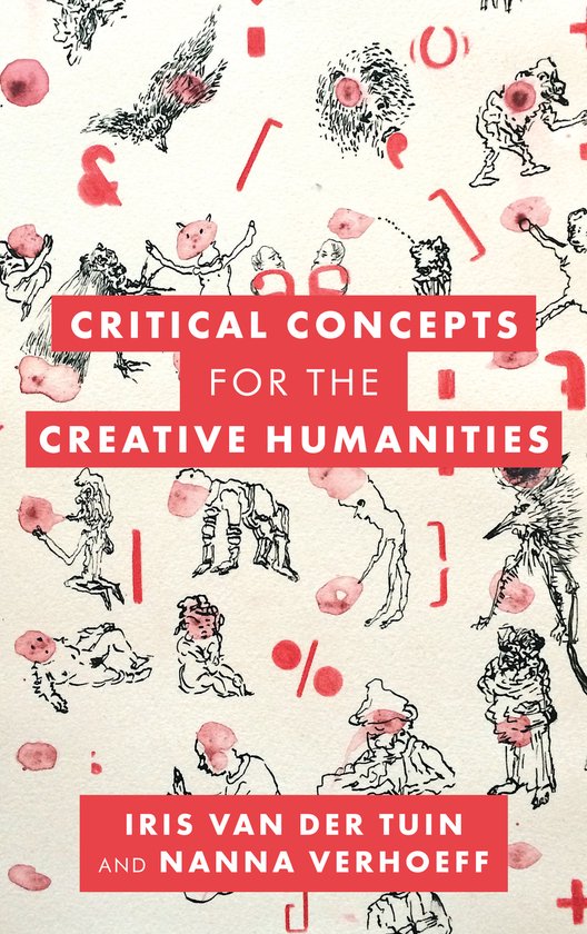 Critical Concepts for the Creative Humanities