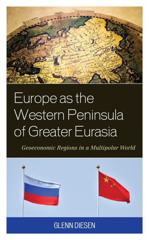 Europe as the Western Peninsula of Greater Eurasia