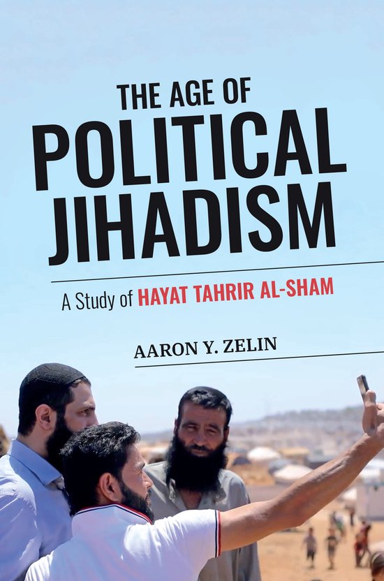 Zelin, A: Age of Political Jihadism