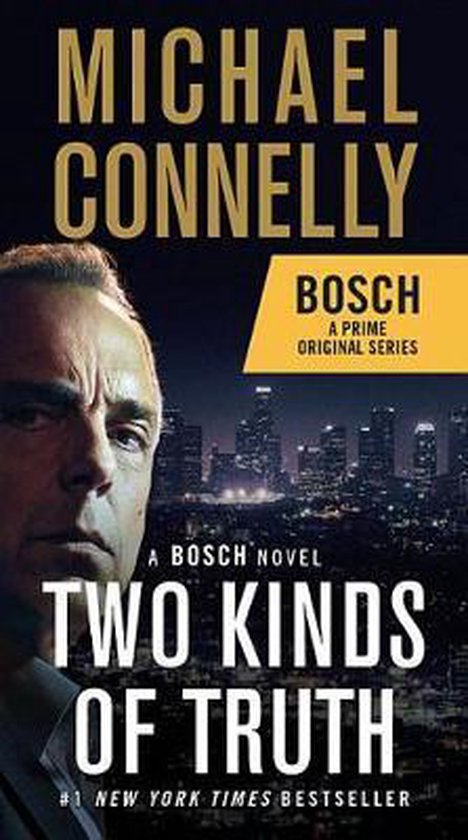 Two Kinds of Truth A Bosch Novel Harry Bosch Novel