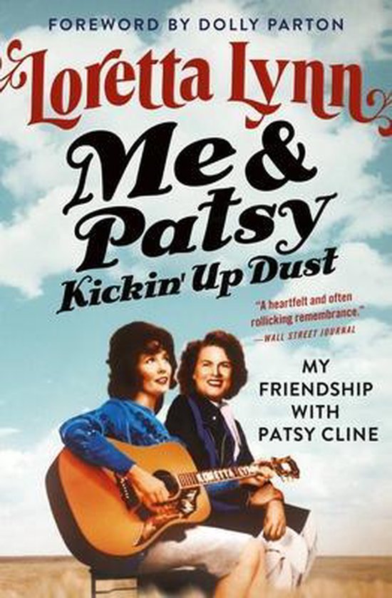 Me  Patsy Kickin' Up Dust My Friendship with Patsy Cline