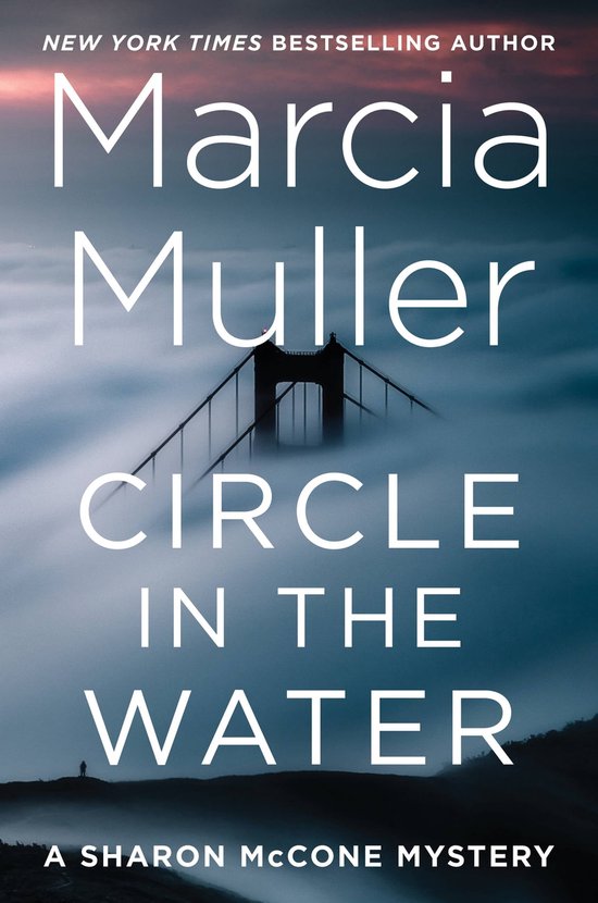 A Sharon McCone Mystery - Circle in the Water