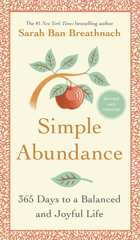 Simple Abundance 365 Days to a Balanced and Joyful Life