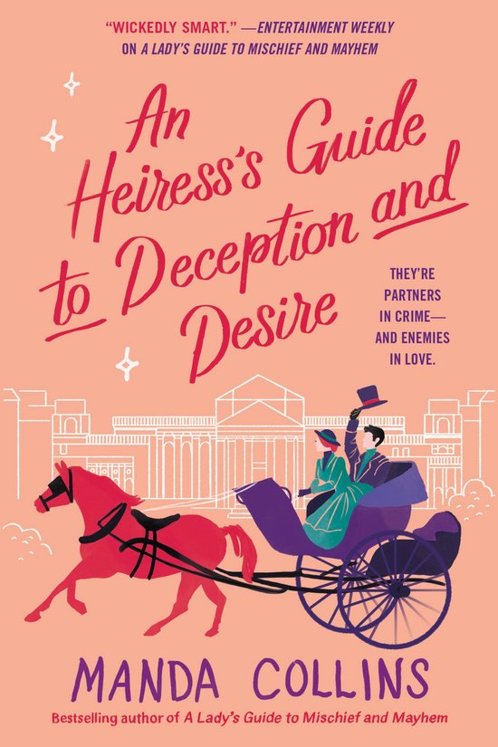 Ladies Most Scandalous-An Heiress's Guide to Deception and Desire