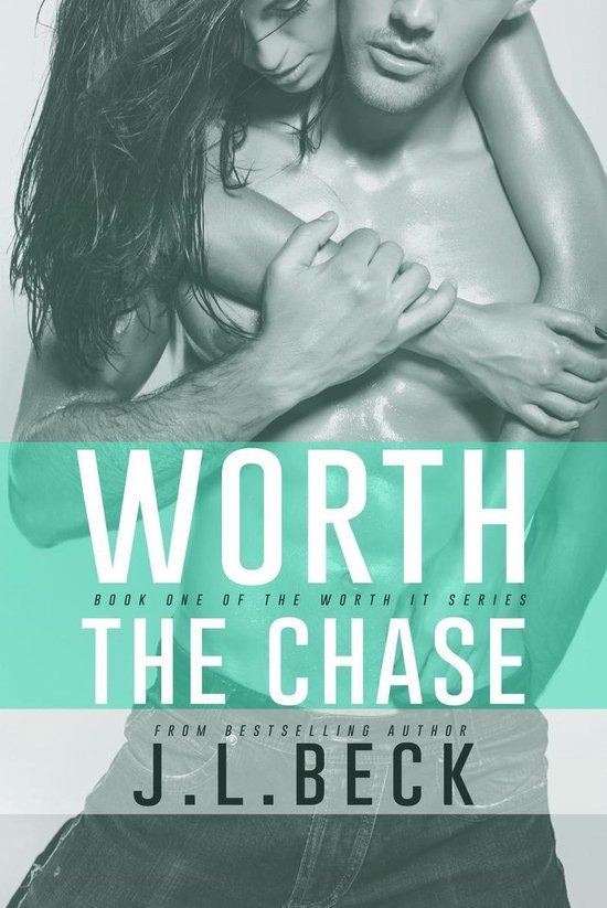 Worth It Series 1 - Worth The Chase