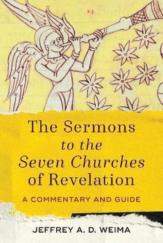 The Sermons to the Seven Churches of Revelation – A Commentary and Guide