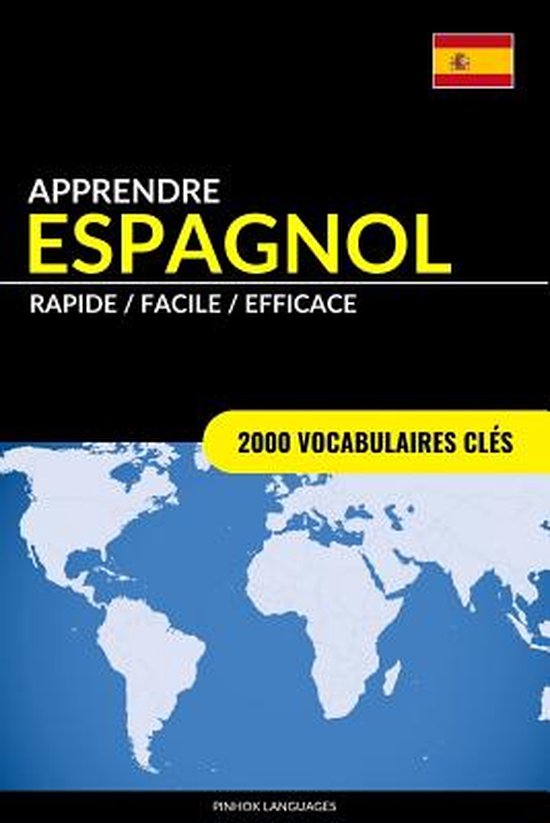 Apprendre L'espagnol Rapide Facile Efficace