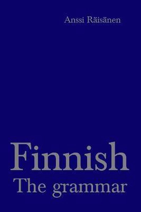 Finnish: The Grammar Books by Anssi Räisänen- Finnish