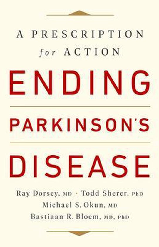 Ending Parkinson's Disease A Prescription for Action