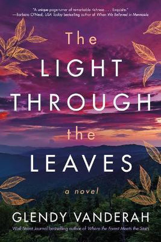 The Light Through the Leaves A Novel