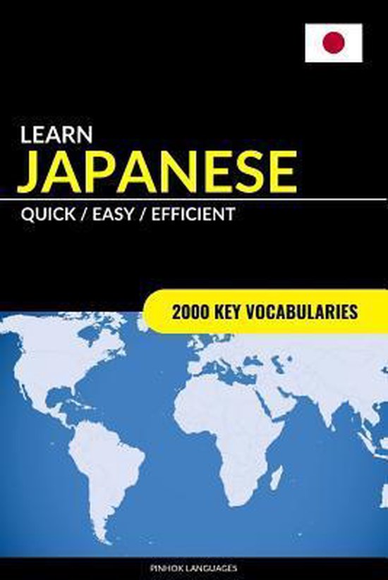 Learn Japanese - Quick / Easy / Efficient