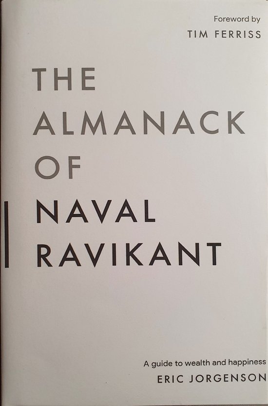 The Almanack of Naval Ravikant